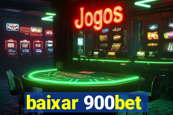 baixar 900bet